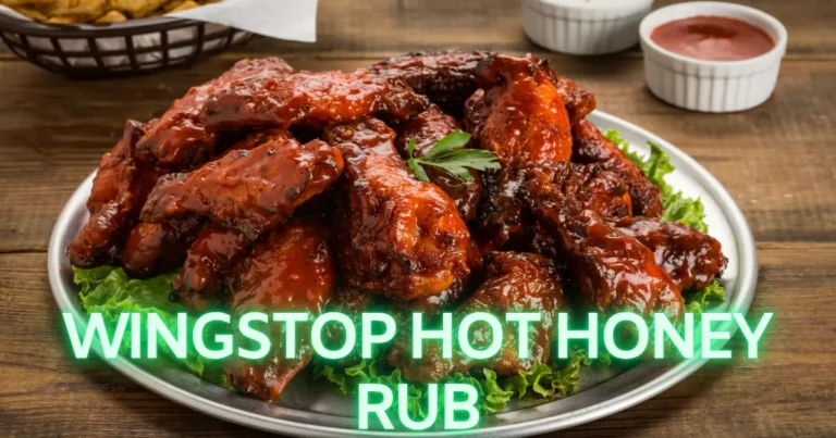 Wingstop Hot Honey Rub Recipe: Sweet & Spicy Wings 1 Hot Honey Rub Wingstop